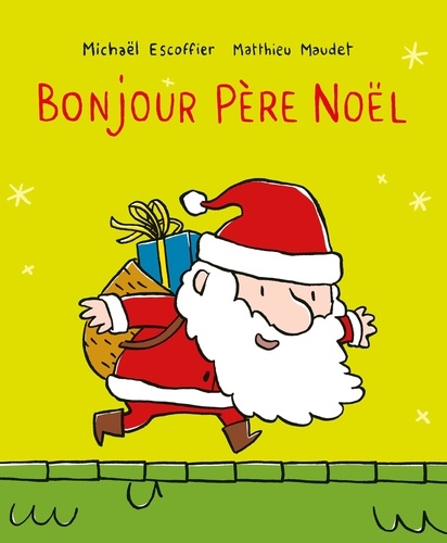 Bonjour... : Bonjour Père Noël