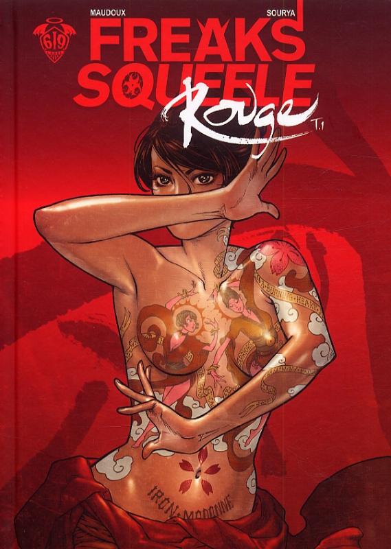 Freaks Squeele Rouge Tome 1 : Coeur ardent