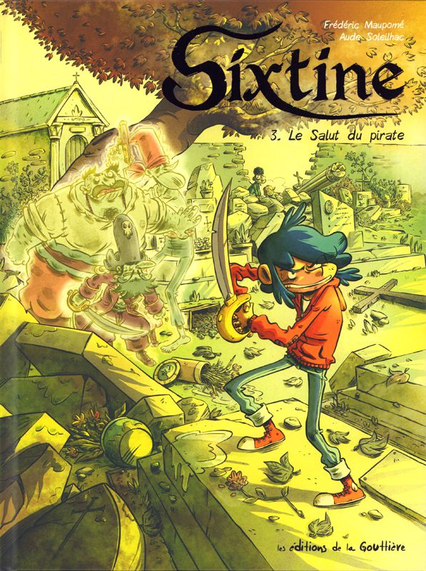 Sixtine Tome 3 : Le salut du pirate