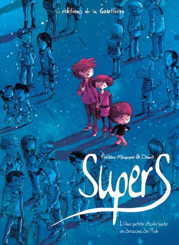 Supers Tome 1 : Une étoile juste en dessous de Tsih