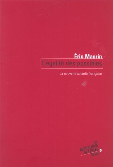 L'égalité des possibles. La nouvelle société française