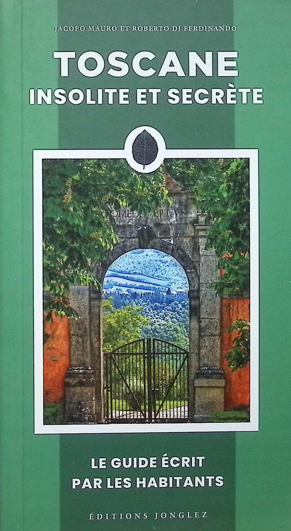Toscane insolite et secrète