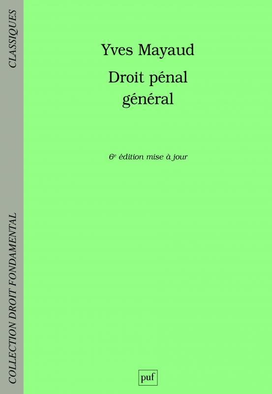 Droit pénal général. 6e édition