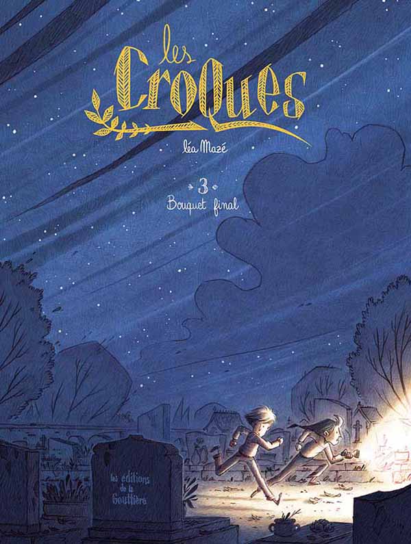 Les Croques Tome 3 : Bouquet final