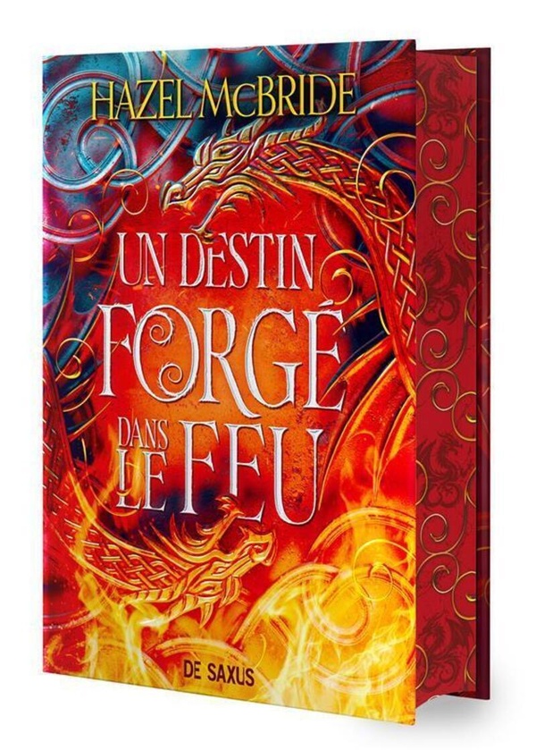 Les liens d'Erisocia Tome 1 : Un destin forgé dans le feu. Edition collector