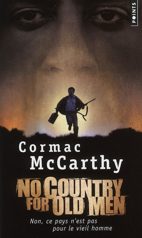Non, ce pays n'est pas pour le vieil homme. No Country for Old Men