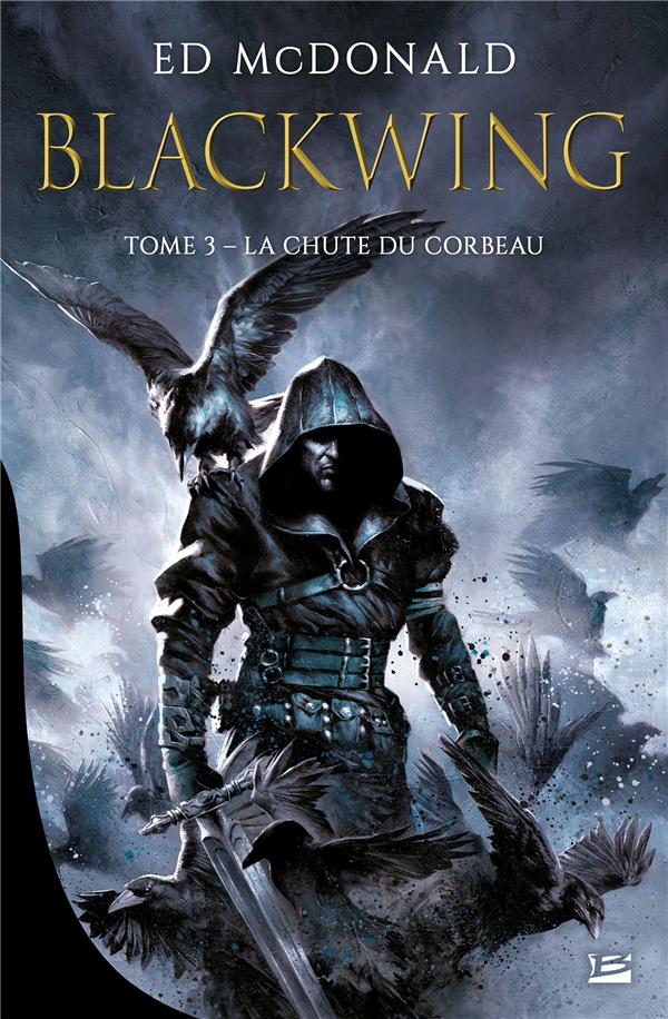 Blackwing Tome 3 : La chute du corbeau