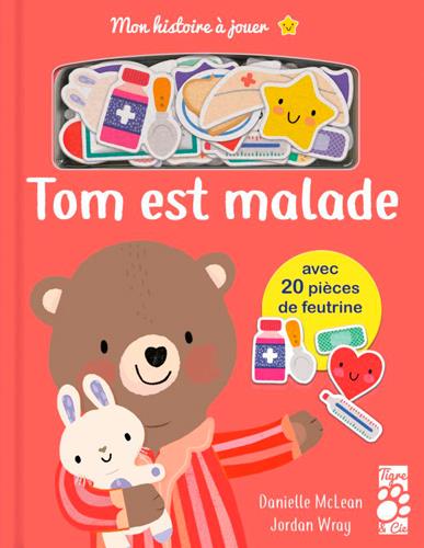 Tom est malade. Avec 20 pièces de feutrine