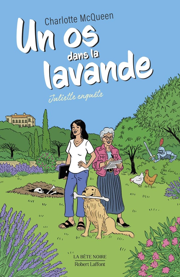 Juliette enquête Tome 1 : Un os dans la lavande
