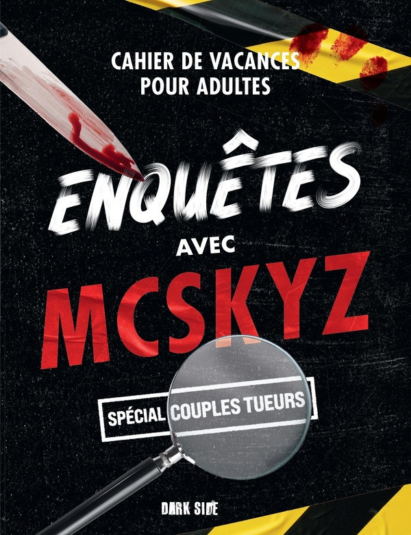 Enquêtes avec McSkyz. Spécial couples tueurs