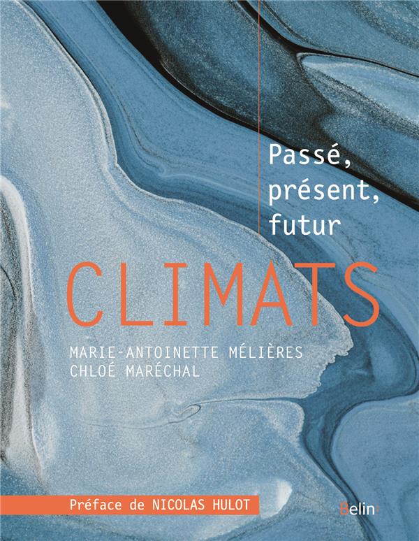 Climats. Passé, présent, futur