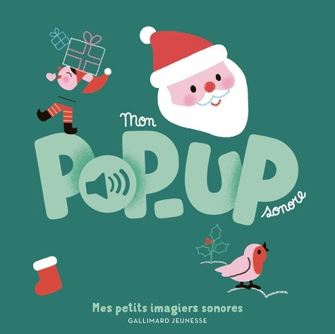 Mon pop-up sonore Joyeux Noël !