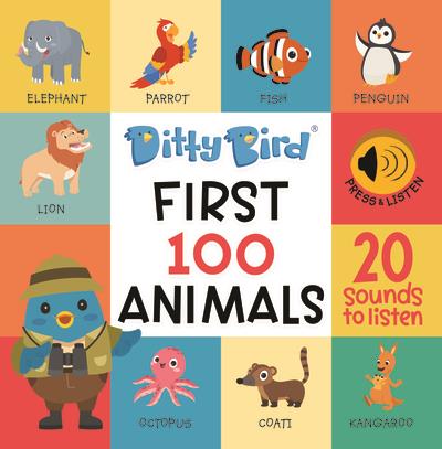 DITTY BIRD - LIVRE MUSICAL SENSORIEL BEBE DES COMPTINES SUR LES 100 ANIMAUX