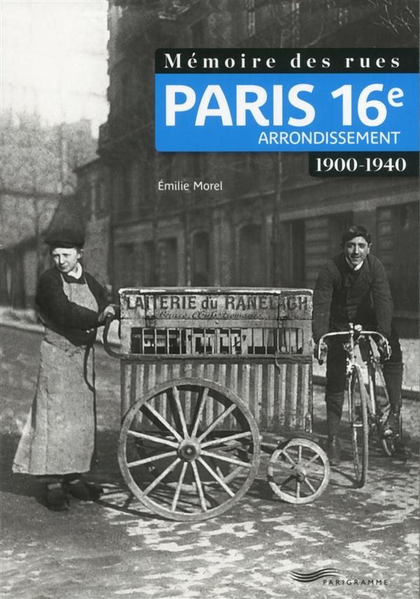 Mémoire des rues : 16e arrondissement