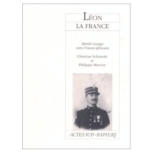 Léon la France. Hardi voyage vers l'ouest africain, [Angers, CDN, 14 novembre 1989