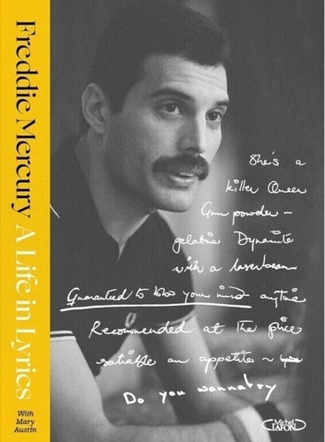 A life in Lyrics. Les archives inédites de Freddie Mercury