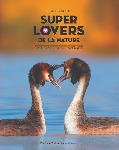 Super lovers de la nature. Trésors de la biodiversité