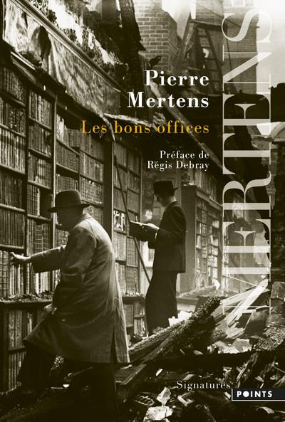 Les bons offices. Edition revue et corrigée