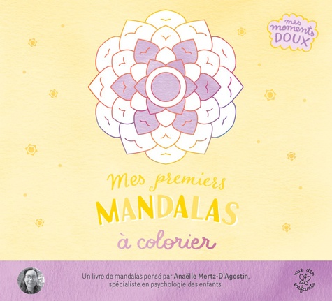Mes premiers Mandalas à colorier. Avec plus de 40 coloriages pour se détendre