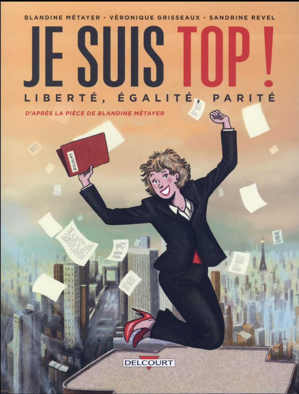 Je suis top ! Liberté, égalité, parité