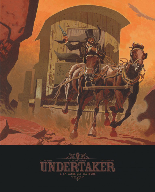 Undertaker Tome 2 : La danse des vautours. Edition de luxe