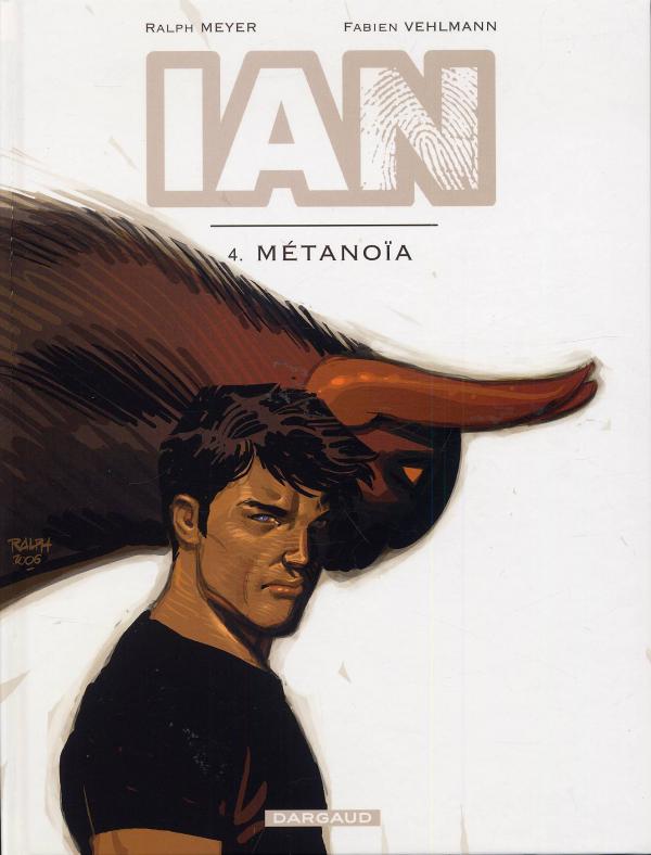 Ian Tome 4 : Métanoïa
