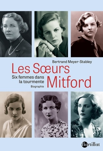 Les soeurs Mitford. Six femmes dans la tourmente