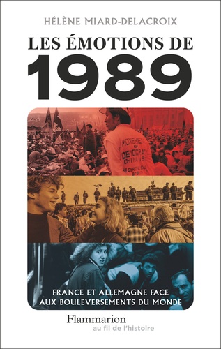 Les émotions de 1989. France et Allemagne face aux bouleversements du monde