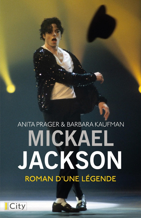 Michael Jackson. Le roman d'une légende