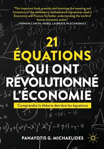 21 équations qui ont révolutionné l'économie. Comprendre la théorie derrière les équations
