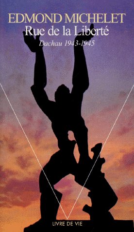 Rue de la liberté. Dachau 1943-1945
