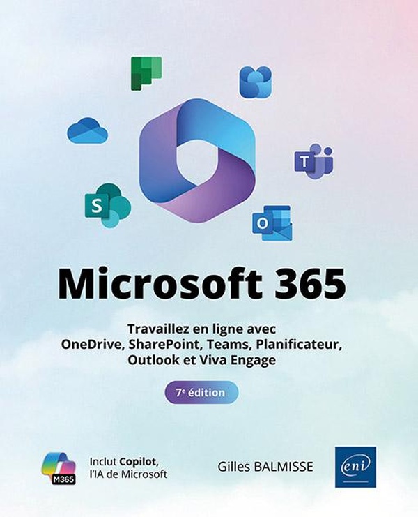 Microsoft 365. Travaillez en ligne avec OneDrive, SharePoint, Teams, Planificateur, Outlook et Viva