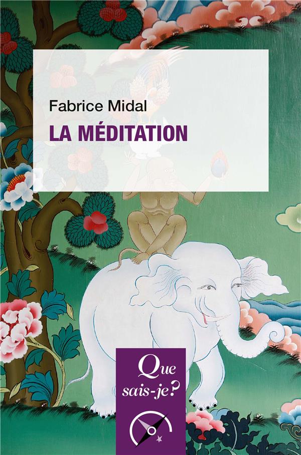 La méditation. 3e édition