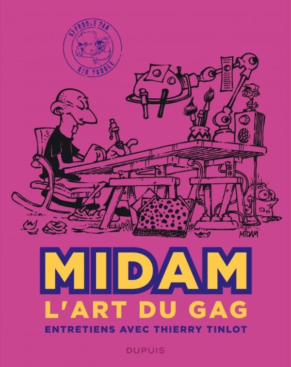 Midam. L'art du gag - Entretiens avec Thierry Tinlot