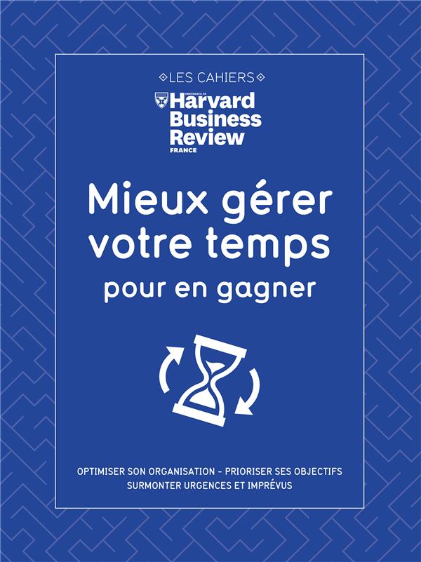 Mieux gérer votre temps pour en gagner