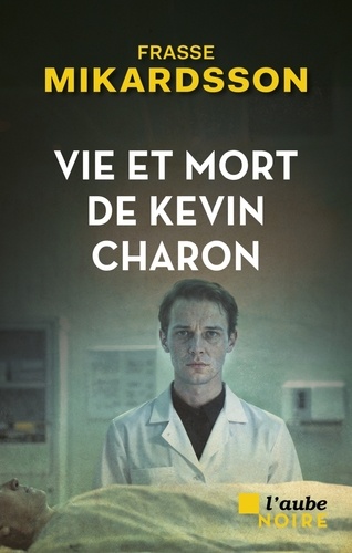 Vie et mort de Kevin Charon