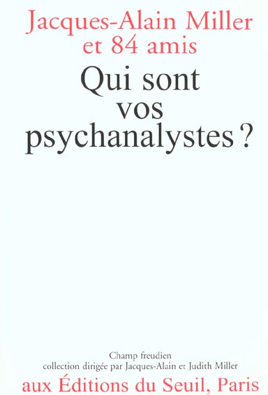 Qui sont vos psychanalystes ?