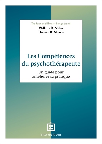 Les compétences du psychothérapeute. Un guide pour améliorer sa pratique