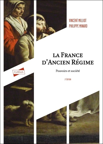 La France d'Ancien Régime. Pouvoirs et société - 2e édition