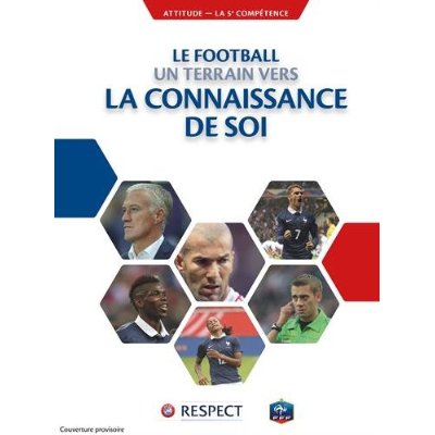 Le football, un terrain vers la connaissance de soi. Devenir maître de ses émotions