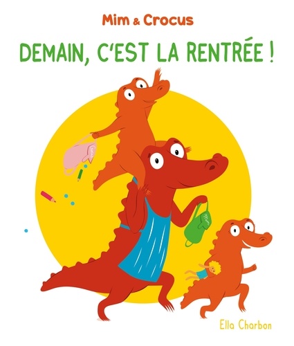 Mim & Crocus : Demain, c'est la rentrée !