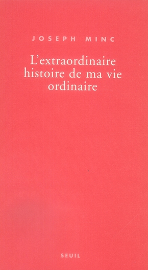 L'extraordinaire histoire de ma vie ordinaire