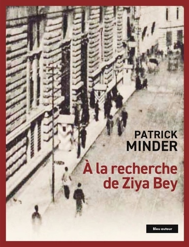 A la recherche de Ziya Bey