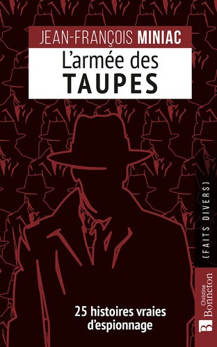 L'armée des taupes. 25 recits d'espionnage