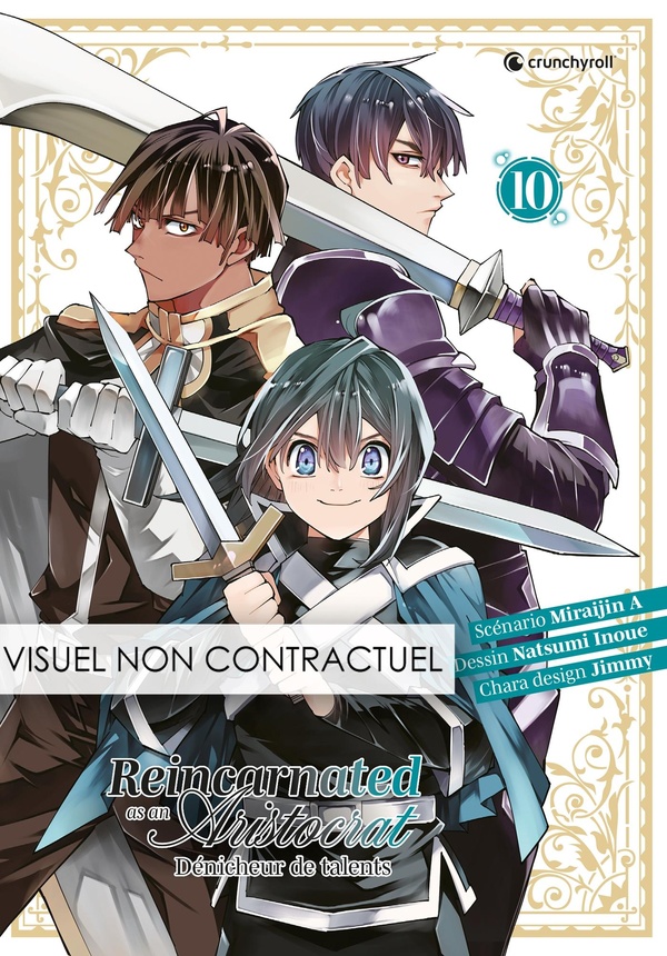 Reincarnated As An Aristocrat - Dénicheur de talents Tome 10