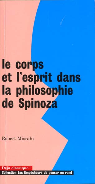 Le corps et l'esprit dans la philosophie de Spinoza