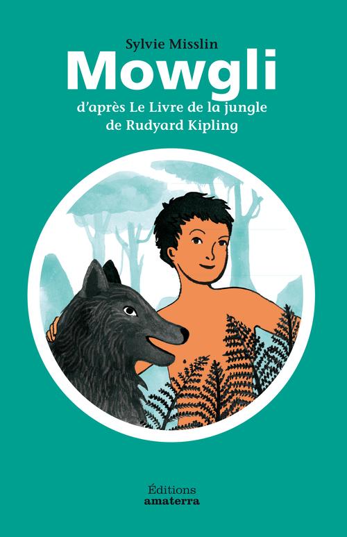 Mowgli. D'après le livre de la jungle de Rudyard Kipling