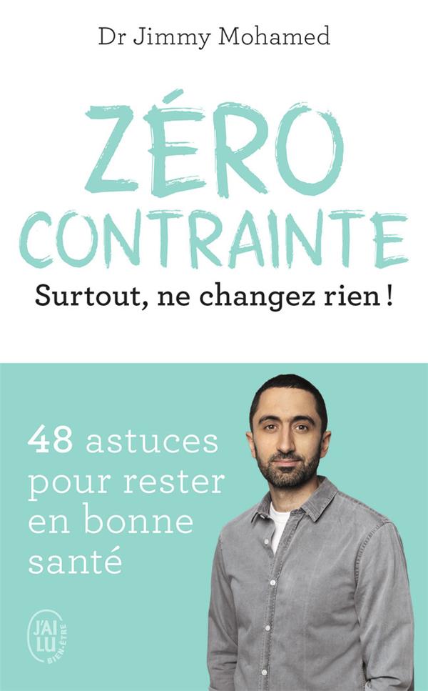 Zéro contrainte. Surtout, ne changez rien !