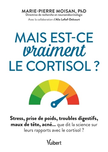 Mais est-ce vraiment le cortisol ? Stress, prise de poids, troubles digestifs, maux de tête, acné…