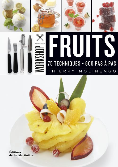 Fruits. 75 techniques, 600 pas à pas